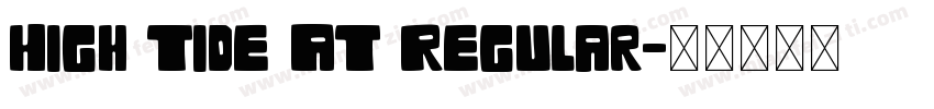 High Tide AT Regular字体转换